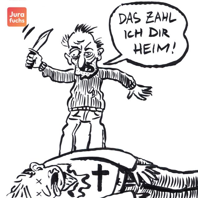 Jurafuchs Illustration: Der betrunkene T hat ein Messer in der Hand und schreit dem toten, auf dem Boden liegenden O "Das zahl ich dir heim" zu. 