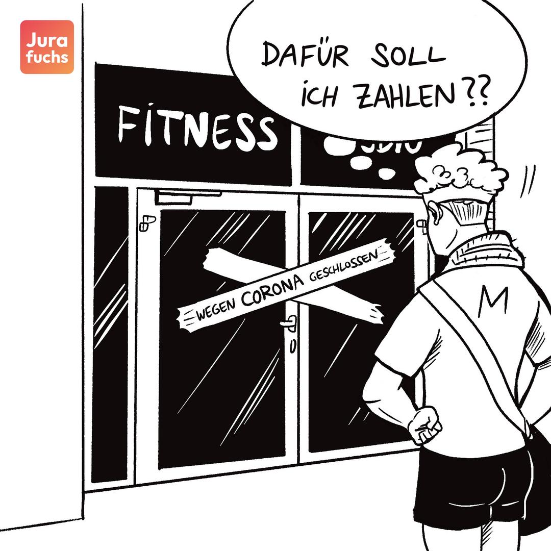 Jurafuchs-Illustration zum Fall zu Geld zurück bei geschlossenen Fitnessstudios (BGH, Urt. v. 04.05.2022 – XII ZR 64/21): Kunde M steht vor dem wegen Covid-19 geschlossenen Fitnessstudio und denkt "Deswegen soll ich zahlen?".